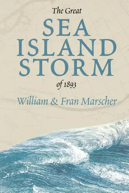 The Great Sea Island Storm of 1893 - Paperback