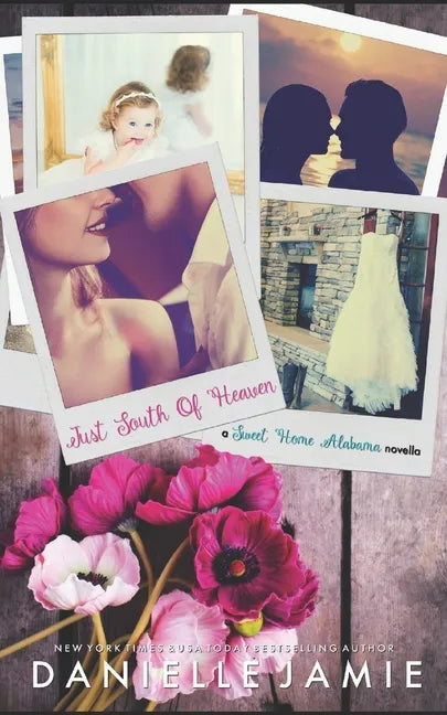 Just South of Heaven: A Wedding Novella (Sweet Home Alabama 1.5) - Paperback