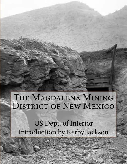 The Magdalena Mining District of New Mexico - Paperback