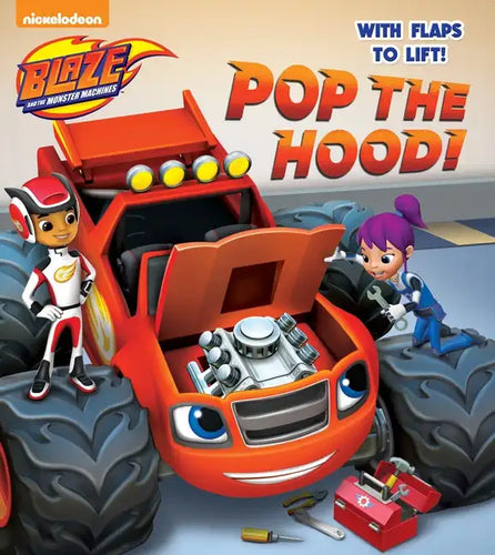Pop the Hood! (Blaze and the Monster Machines) - Board Book
