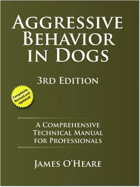 Aggressive Behavior in Dogs: A Comprehensive Technical Manual for Professionals - Paperback