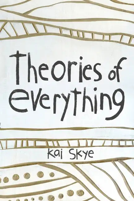 Theories of Everything: Also Some Opinions & A Few Sketchy Facts - Paperback