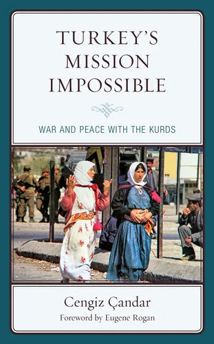 Turkey's Mission Impossible: War and Peace with the Kurds - Paperback