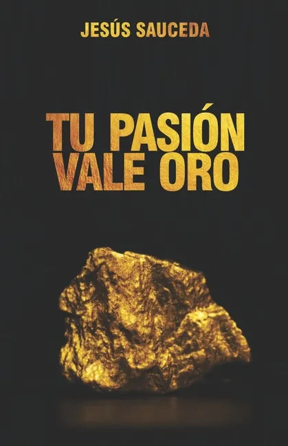Tu pasión vale oro - Paperback