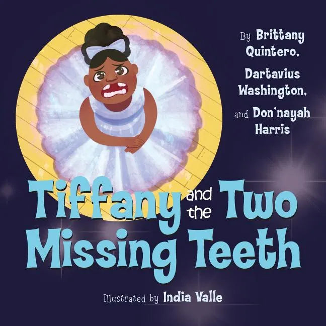 Tiffany and the Two Missing Teeth - Paperback