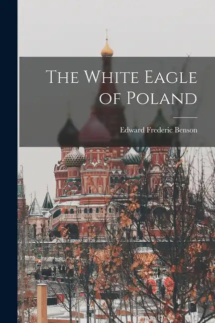 The White Eagle of Poland - Paperback