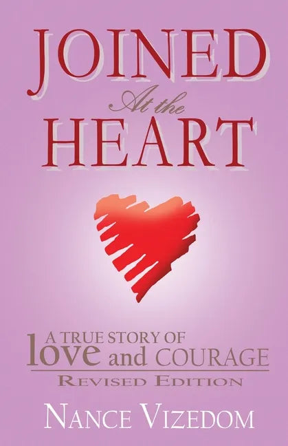 Joined At the Heart: Revised Edition - Paperback