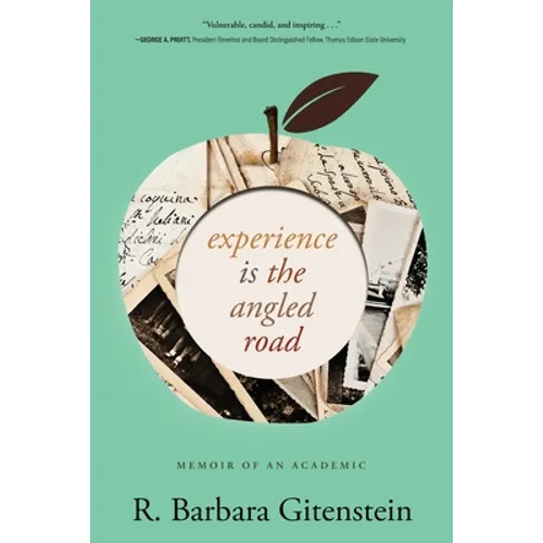 Experience Is the Angled Road: Memoir of an Academic - Paperback