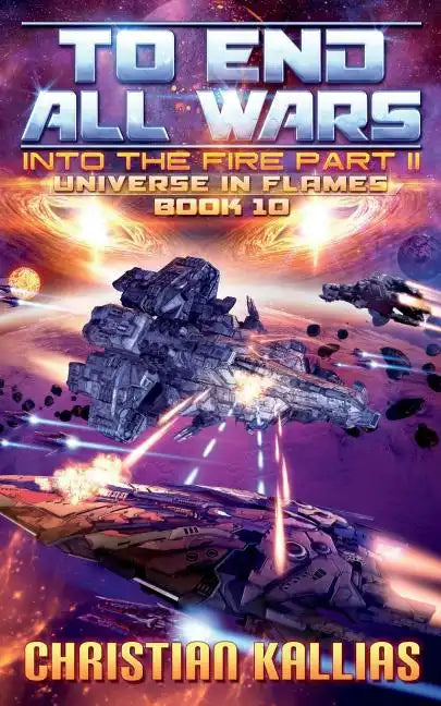 Into the Fire Part II: To End All Wars - Paperback