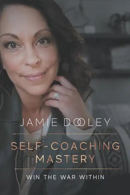 Self-Coaching Mastery: Meet your higher self and win the battle within - Paperback