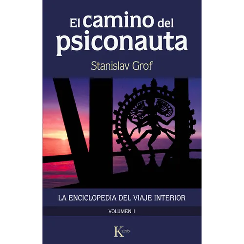 El Camino del Psiconauta. Vol I: La Enciclopedia del Viaje Interior - Paperback