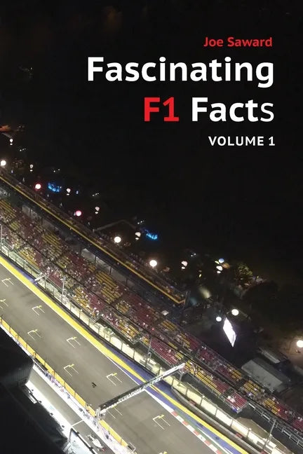 Fascinating F1 Facts, Volume 1 - Paperback
