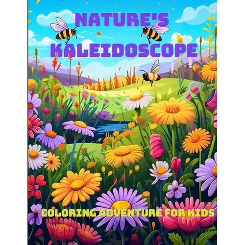 Nature's Kaleidoscope Coloring Adventure for Kids - Paperback