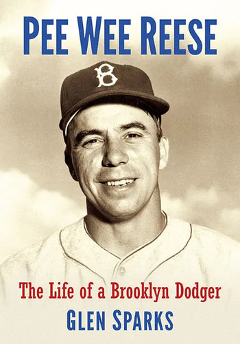 Pee Wee Reese: The Life of a Brooklyn Dodger - Paperback