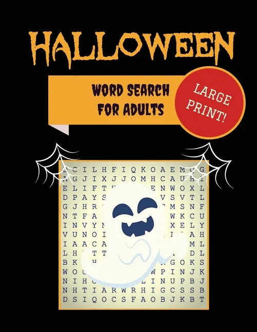 Large Print Halloween Word Search For Adults: 30+ Spooky Puzzles Extra-Large, For Adults & Seniors With Scary Pictures Trick-or-Treat Yourself to Thes - Paperback