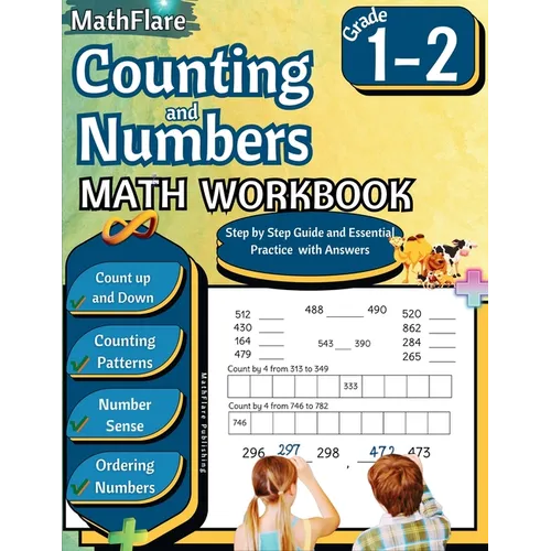 Counting and Numbers Math Workbook 1st and 2nd Grade: Skip Counting, Comparing Numbers, Ordering Numbers, Counting Patterns - Paperback
