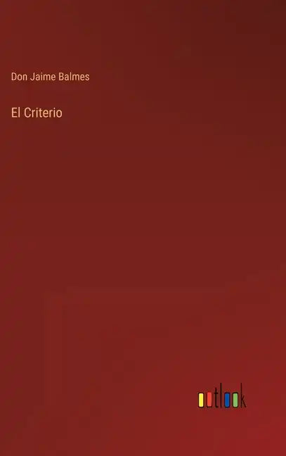 El Criterio - Hardcover