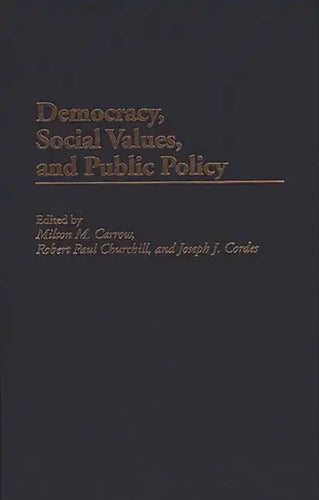 Democracy, Social Values, and Public Policy - Hardcover