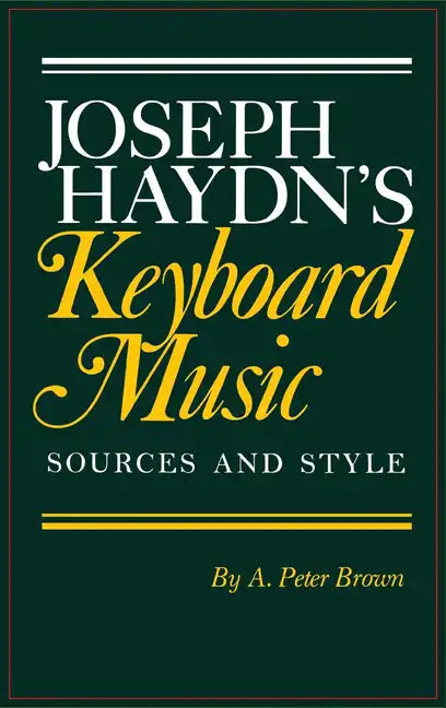 Joseph Haydn's Keyboard Music - Hardcover
