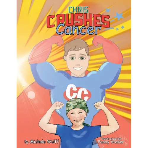 Chris Crushes Cancer - Paperback