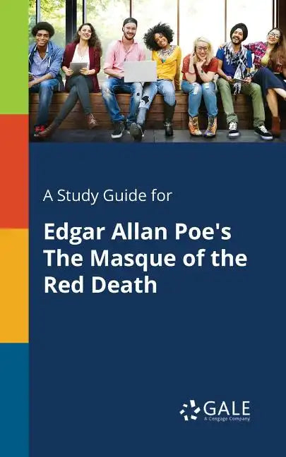 A Study Guide for Edgar Allan Poe's The Masque of the Red Death - Paperback