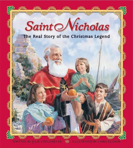 Saint Nicholas: The Real Story of the Christmas Legend - Hardcover