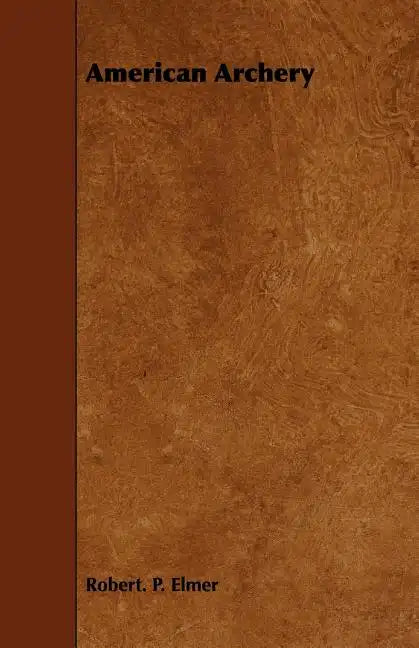 American Archery - Paperback