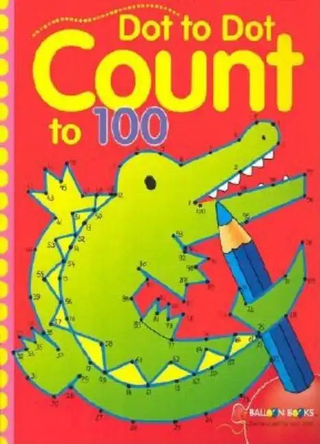 Dot to Dot Count to 100 - Paperback