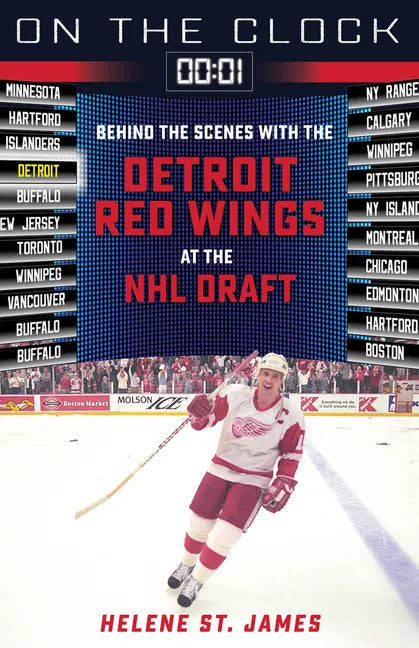 On the Clock: Detroit Red Wings: Behind the Scenes with the Detroit Red Wings at the NHL Draft - Paperback
