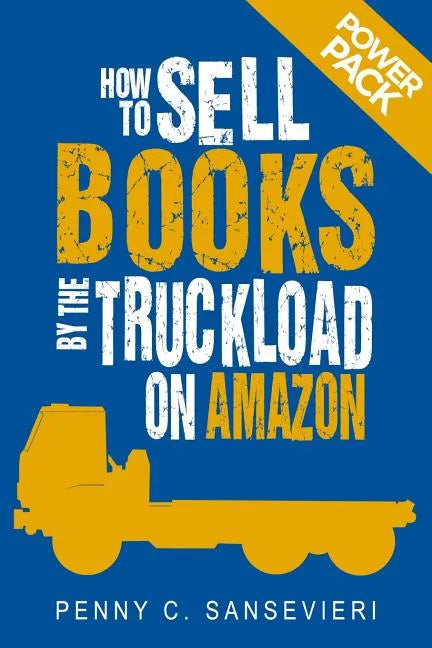 How to Sell Books by the Truckload on Amazon: Power Pack!: Sell More Books on Amazon - Get More Reviews on Amazon - Paperback