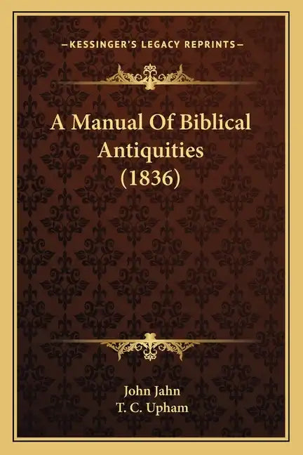 A Manual of Biblical Antiquities (1836) - Paperback