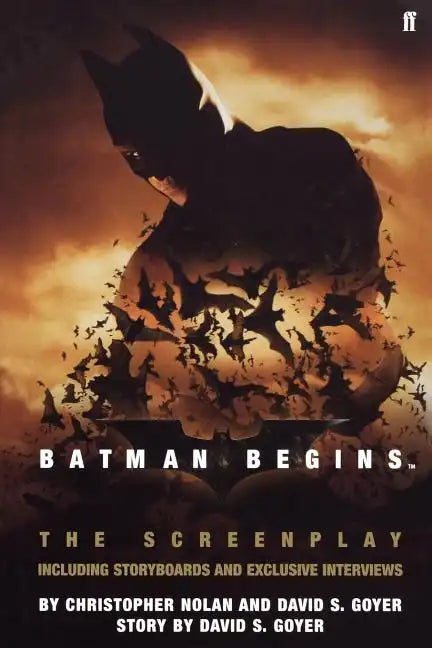 Batman Begins: The Screenplay: Including Storyboards and Exclusive Interviews - Paperback