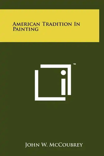 American Tradition In Painting - Hardcover