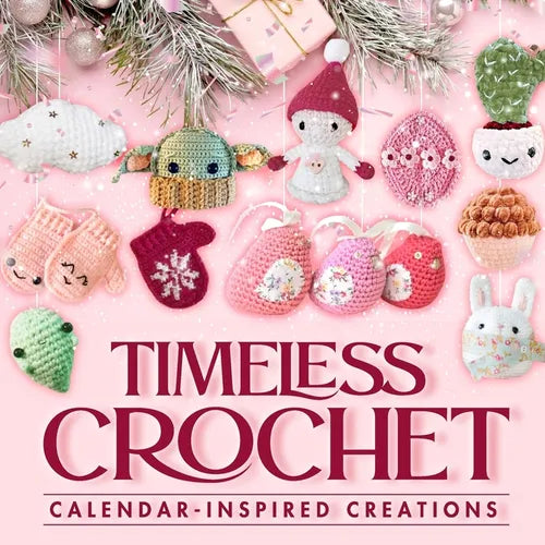 Timeless Crochet: Calendar-Inspired Creations: Crochet Ideas - Paperback
