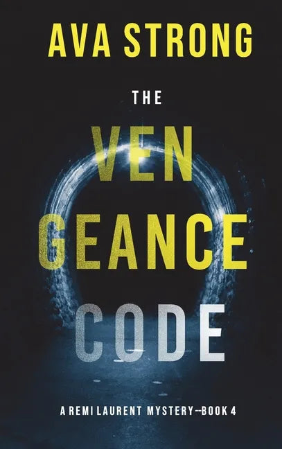 The Vengeance Code (A Remi Laurent FBI Suspense Thriller-Book 4) - Hardcover