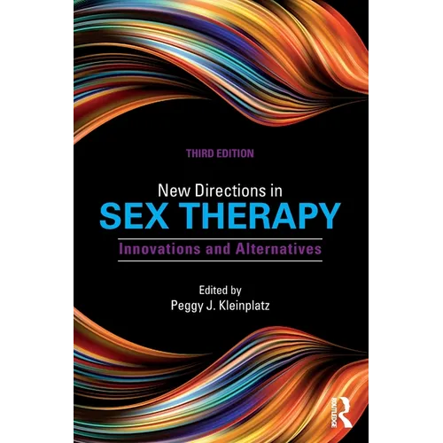 New Directions in Sex Therapy: Innovations and Alternatives - Paperback