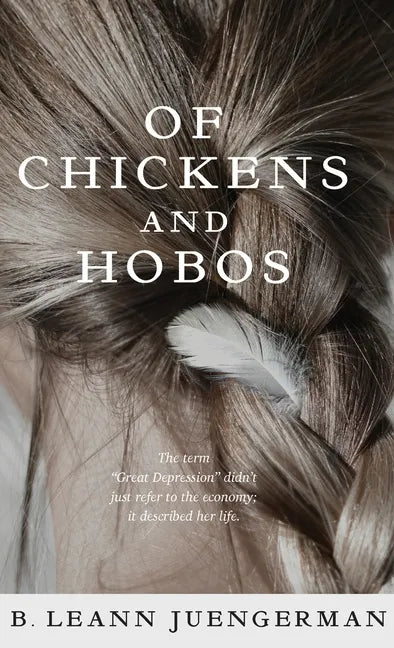 Of Chickens and Hobos - Hardcover