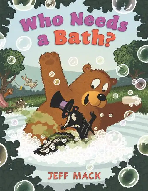 Who Needs a Bath? - Hardcover