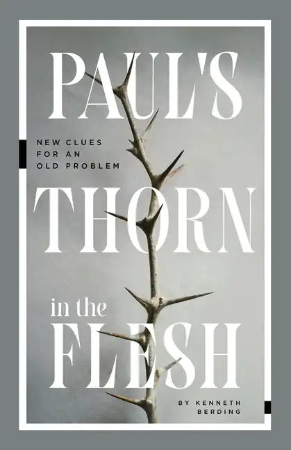 Paul's Thorn in the Flesh: New Clues for an Old Problem - Paperback