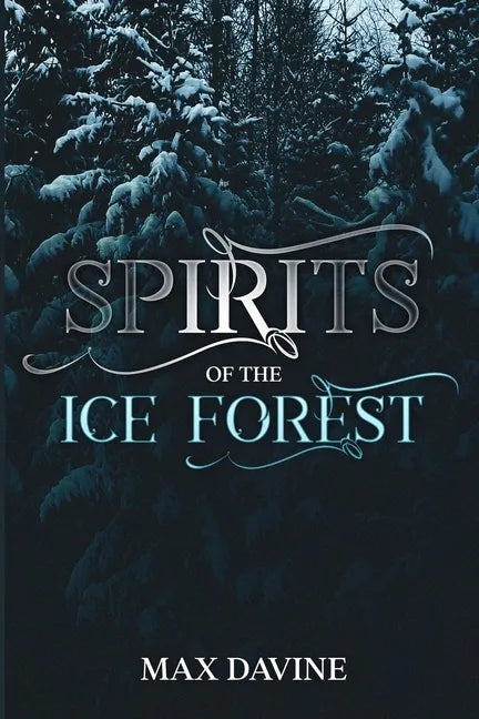 Spirits of the Ice Forest - Paperback