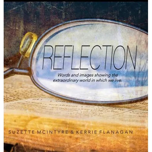 Reflection: A Words & Images Coffee Table Book - Hardcover