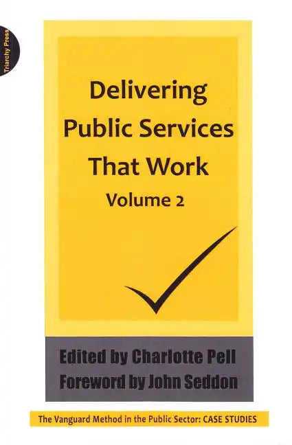 Delivering Public Services That Work Volume 2 - Paperback