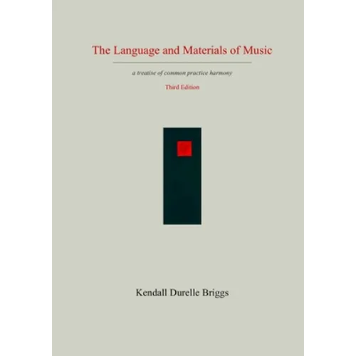 The Language and Materials of Music Third Edition - Paperback