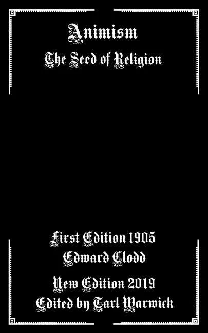 Animism: The Seed of Religion - Paperback