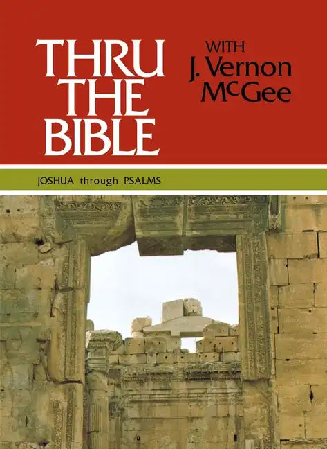 Thru the Bible Vol. 2: Joshua Through Psalms: Simple Teaching of the Whole Bible 2 - Hardcover