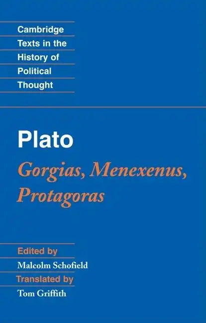 Plato: Gorgias, Menexenus, Protagoras - Paperback