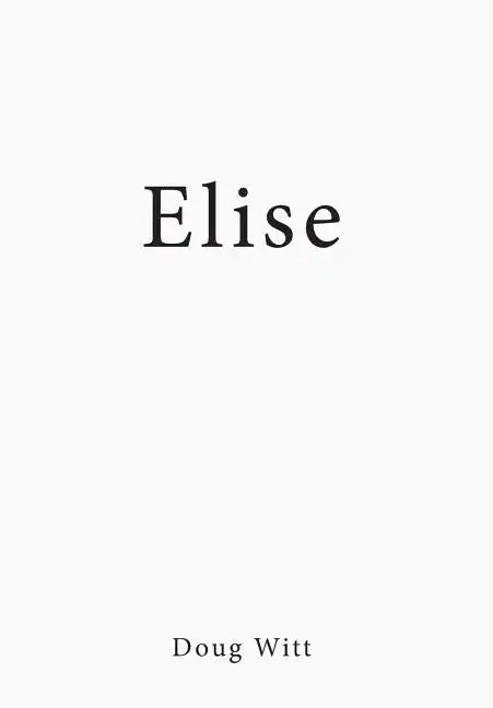 Elise - Hardcover
