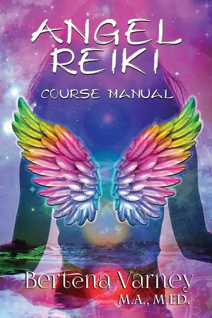 Angel Reiki: Course Manual - Paperback