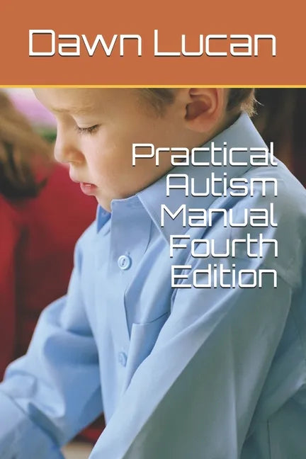 Practical Autism Manual Fourth Edition - Paperback