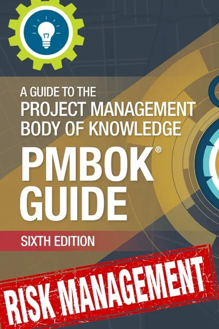 Risk Management Professional (PMBOK6 alligned): A Practical Guide - Paperback